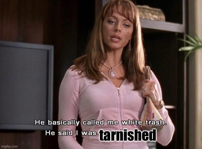 Do not call Julie Cooper tarnished.