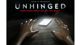 Unhinged Key Art featuring two hands reaching for a glowing cell phone with the text "Netflix Presents Unhinged Your Phone Won't Die But You Might"