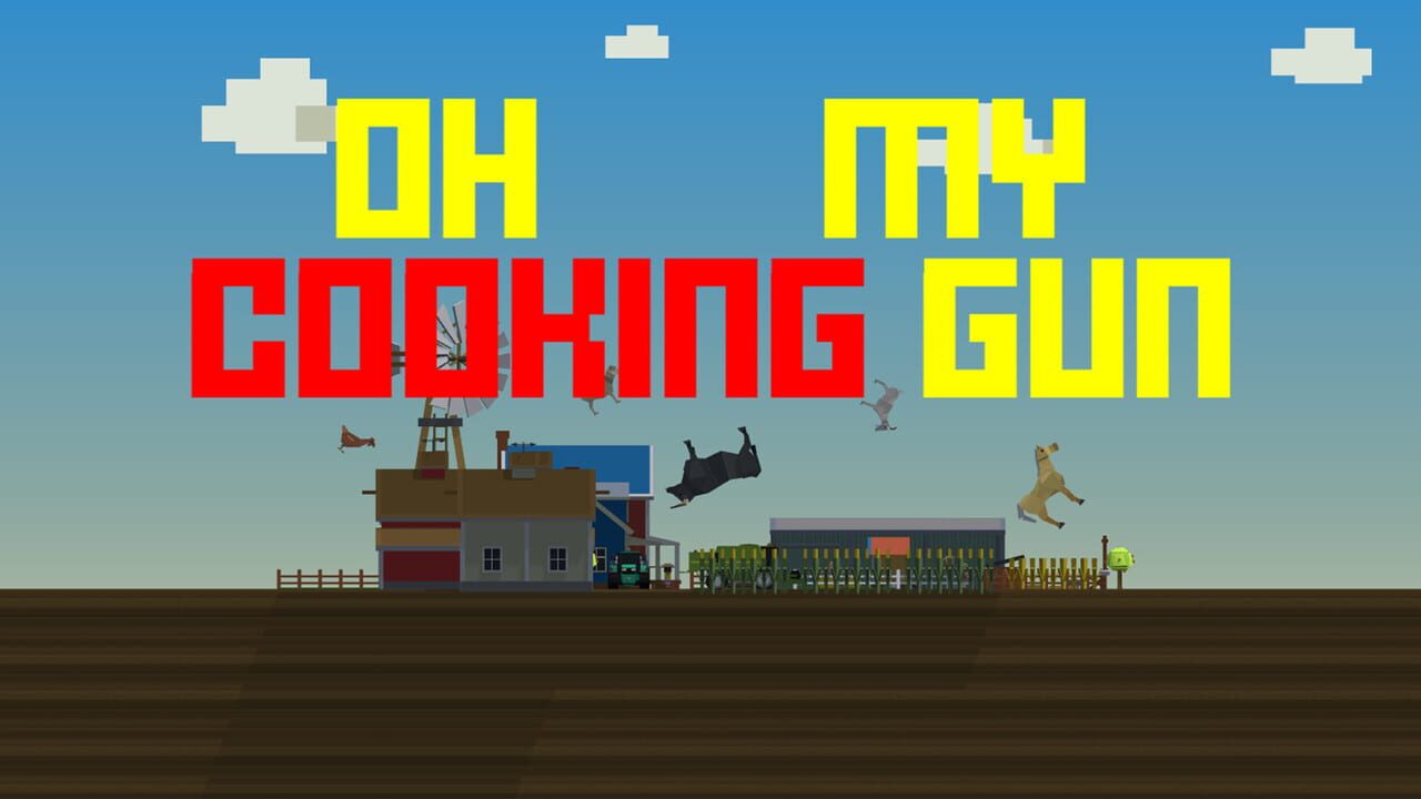 Oh My Cooking Gun