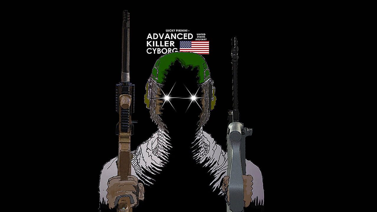 Lucky Pikinini: Advanced Killer Cyborg