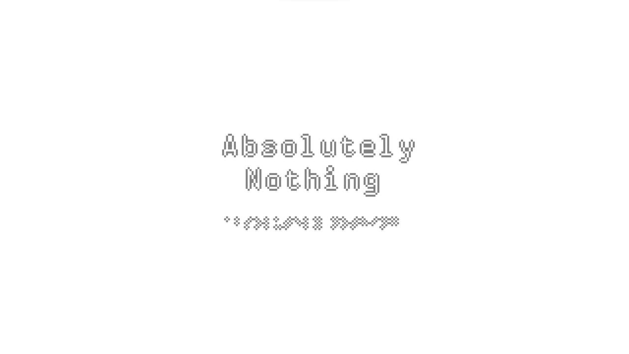 Absolutely Nothing