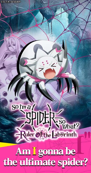 So I’m a Spider, So What? Ruler of the Labyrinth