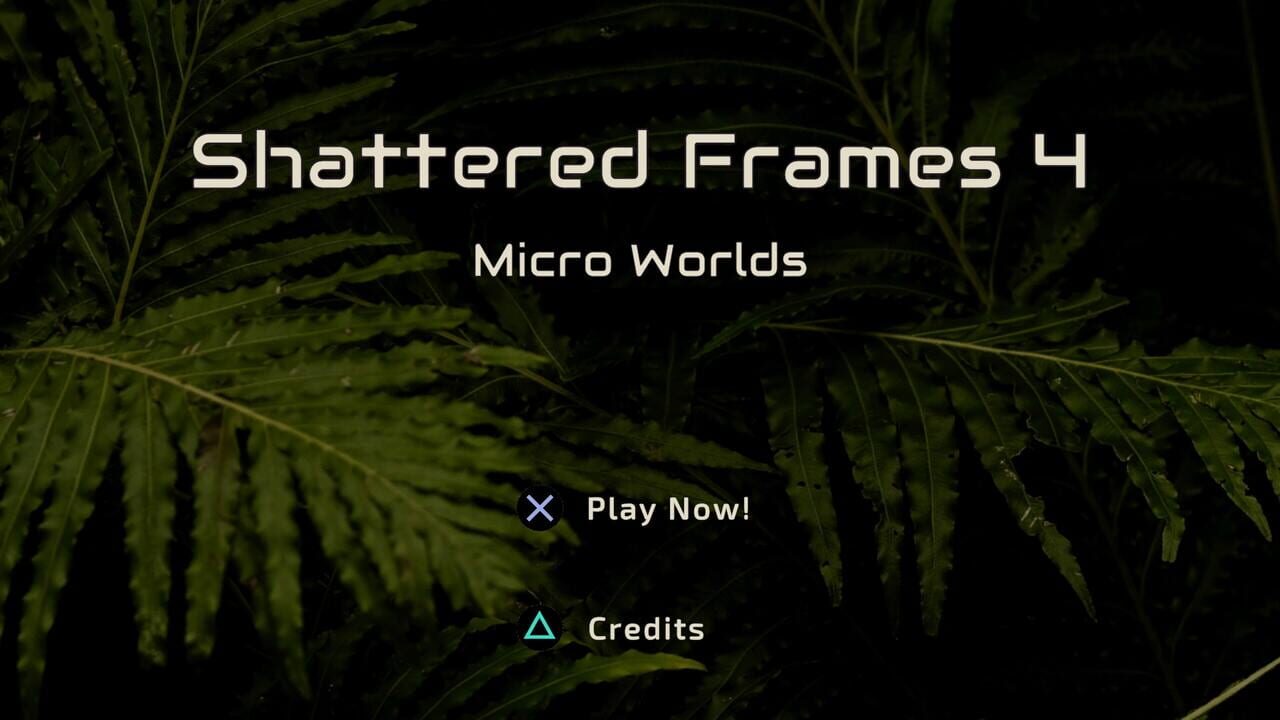 Shattered Frames 4: Micro Worlds