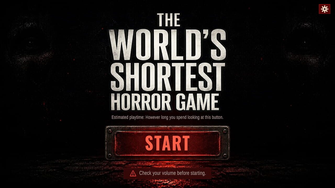 The World’s Shortest Horror Game