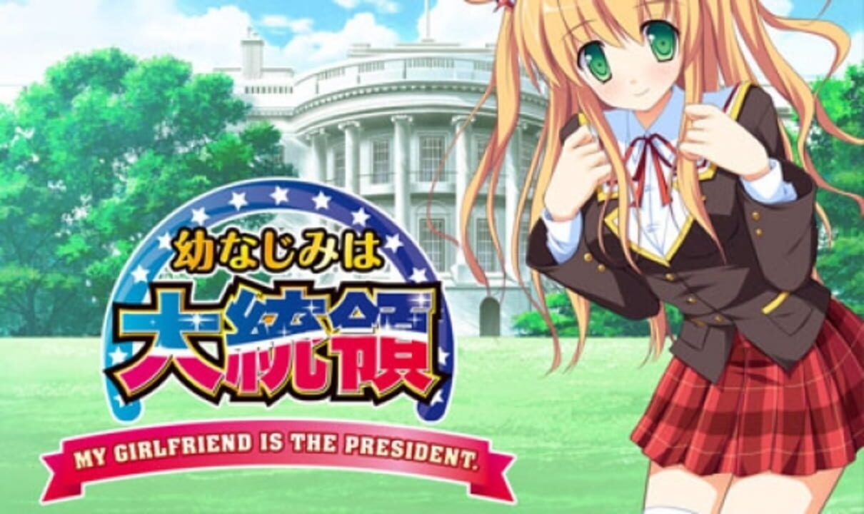 My Girlfriend is the President