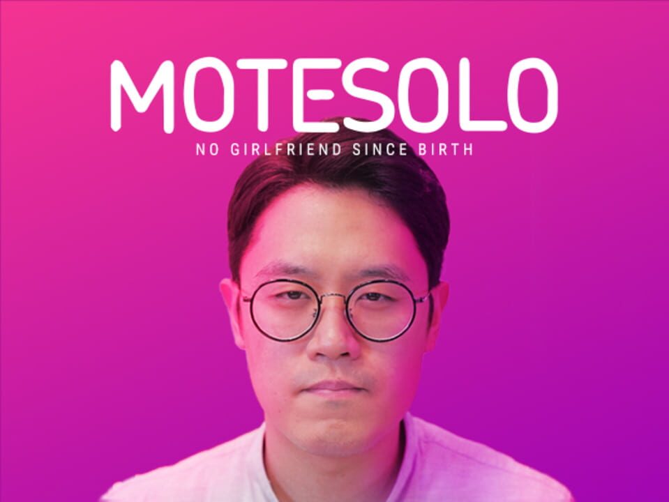 Motesolo: No Girlfriend Since Birth