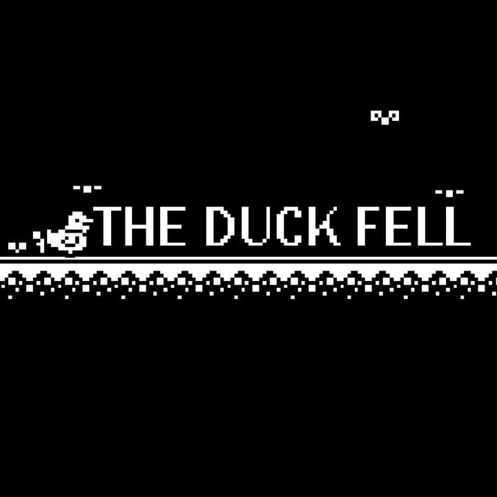 The Duck Fell