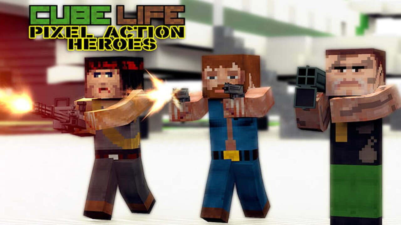 Cube Life: Pixel Action Heroes