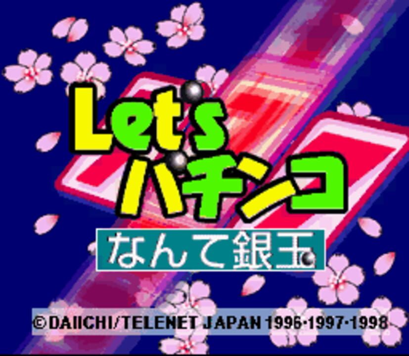 Let’s Pachinko: Nante Gindama