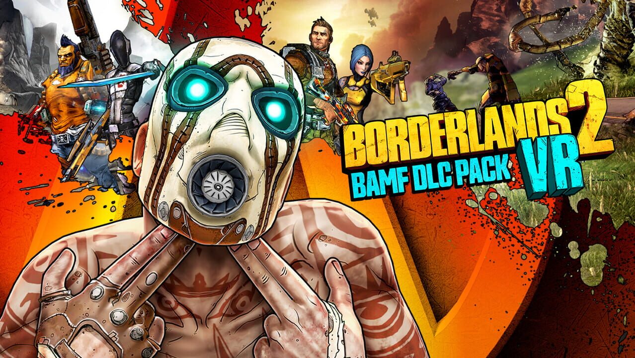 Borderlands 2 VR: BAMF DLC Pack