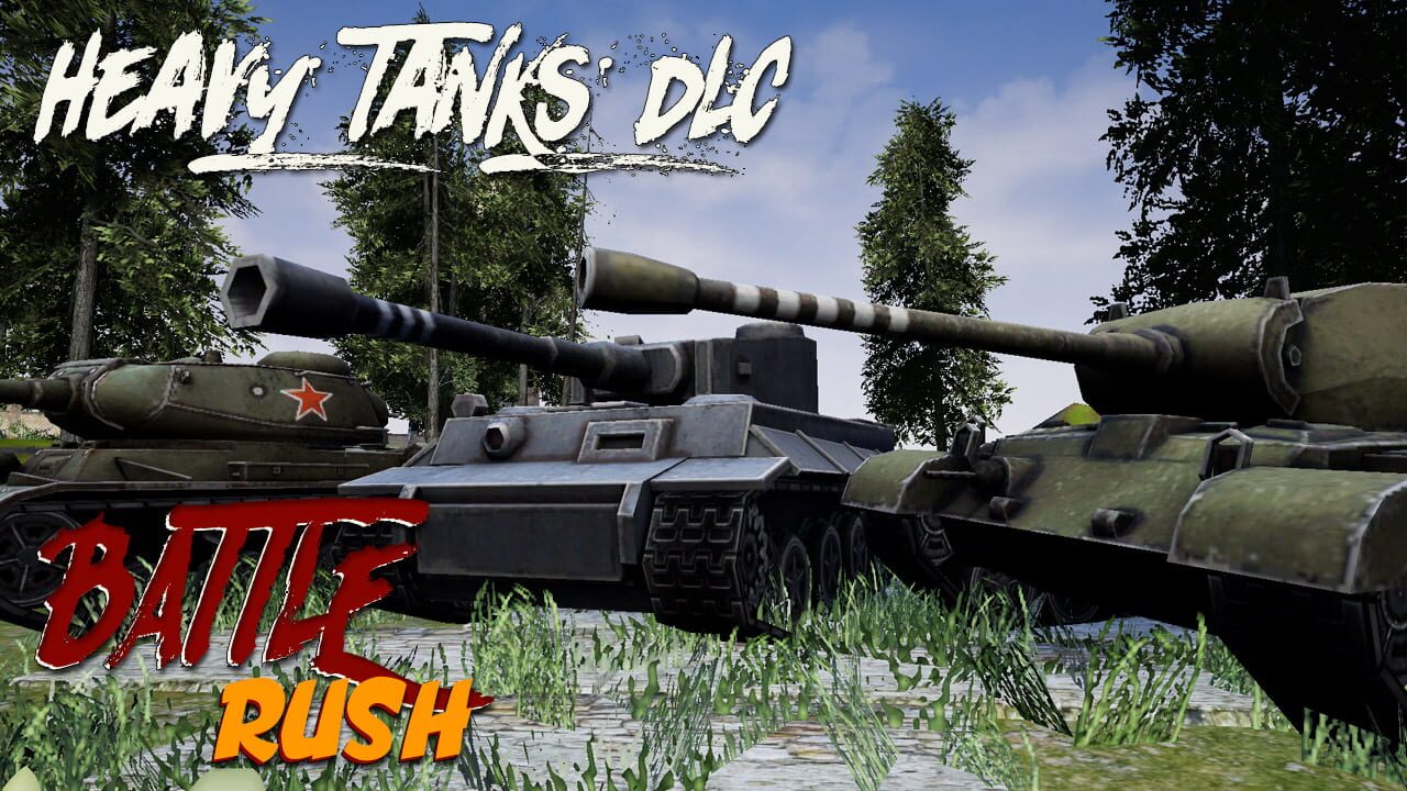 BattleRush: Heavy Tanks