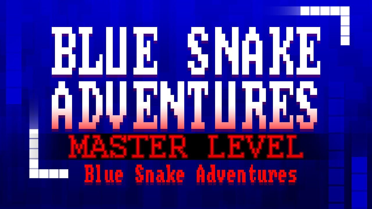 Blue Snake Adventures: Master Level