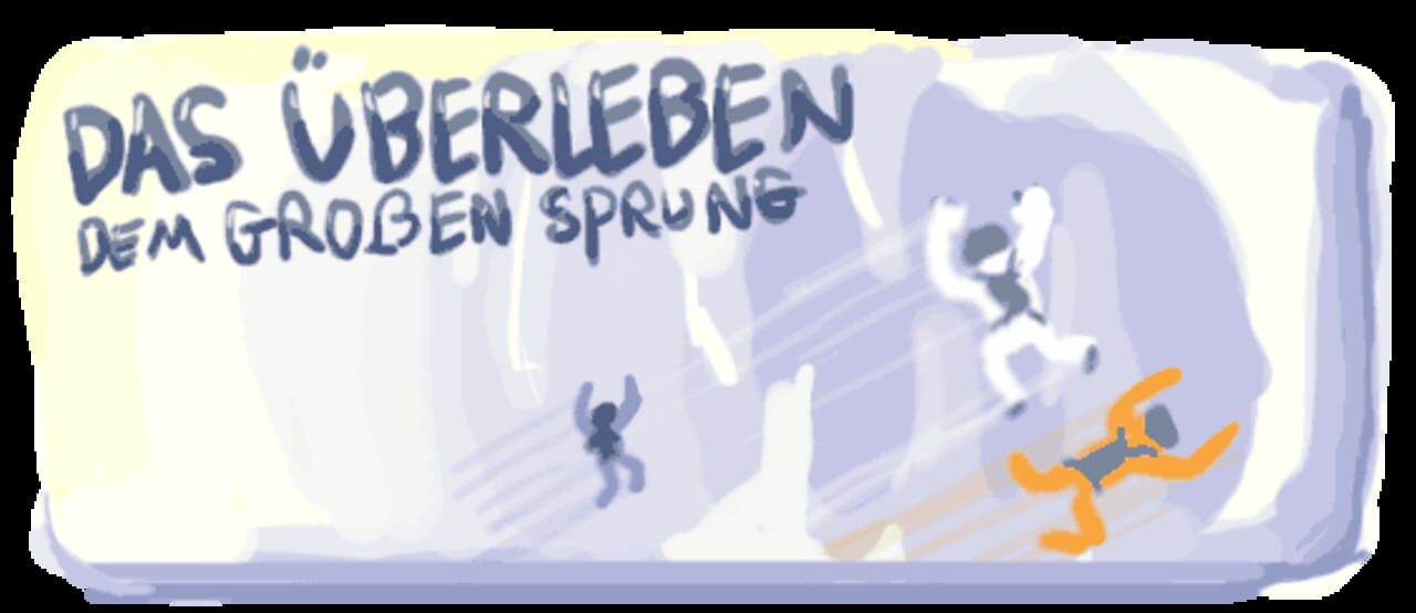 Das Überleben: Dem Großen Sprung