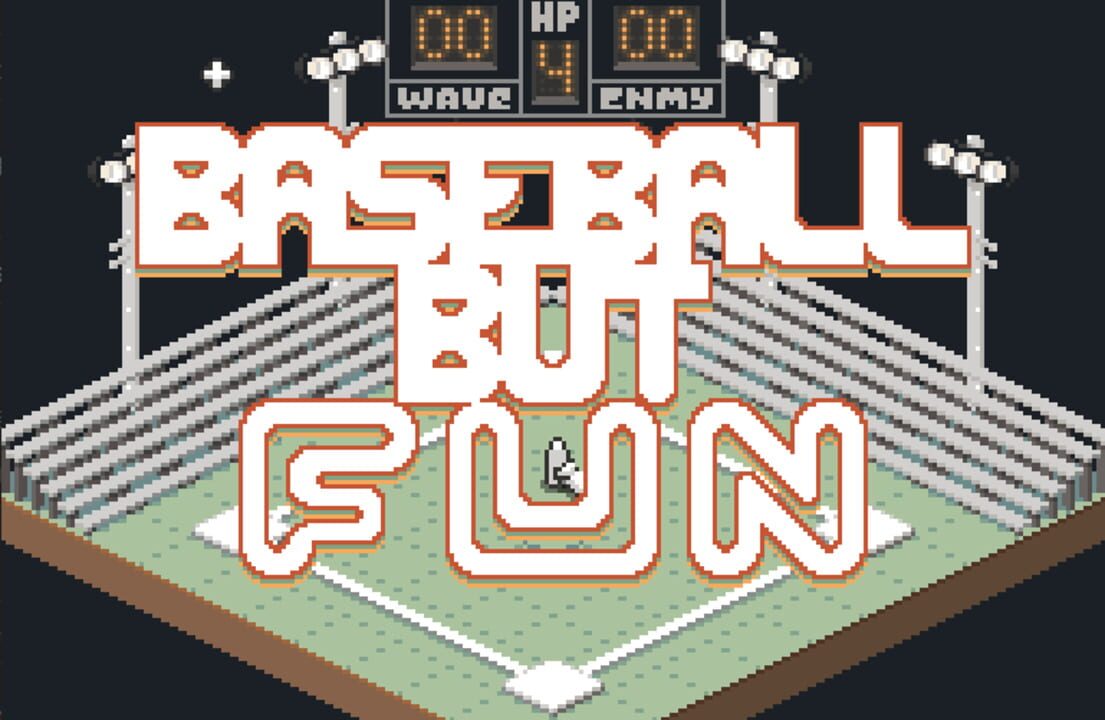 Baseball, But Fun