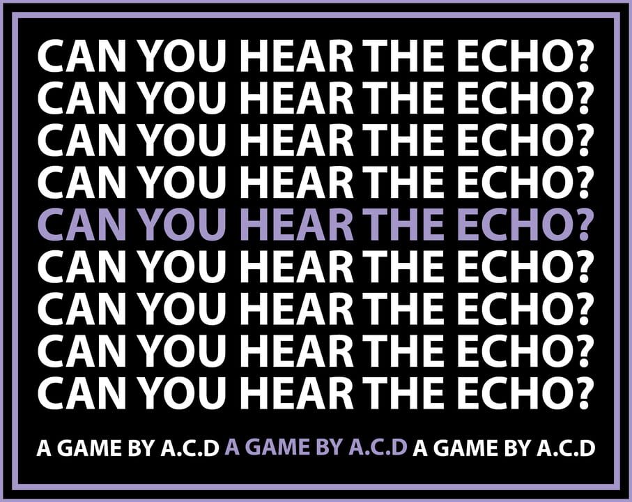Can You Hear the Echo?