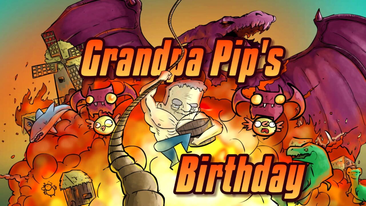 Grandpa Pip’s Birthday