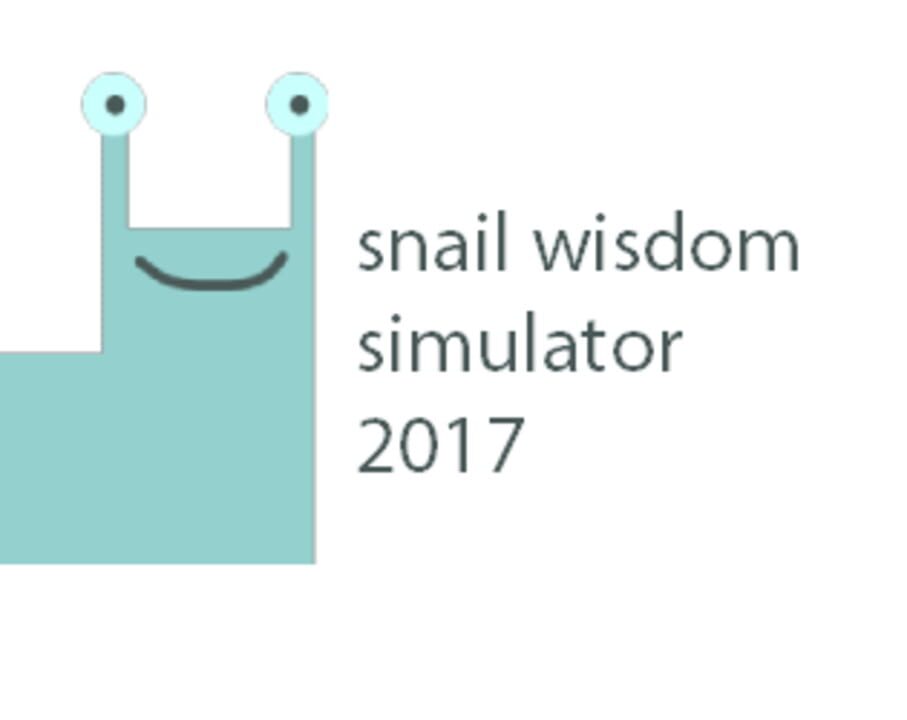 Snail wisdom simulator 2017