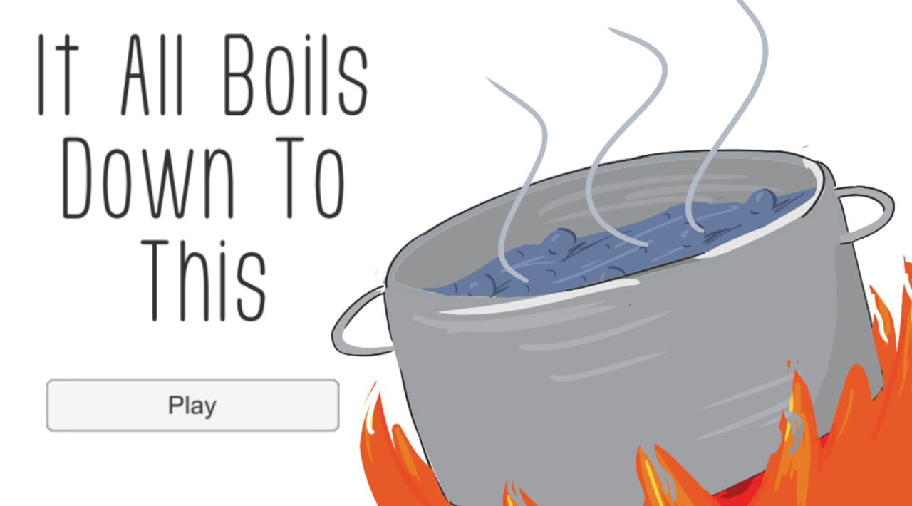 It All Boils Down to This