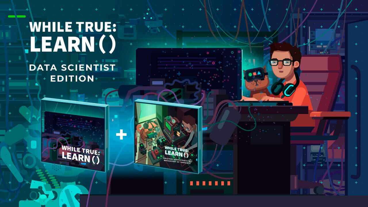 while True: learn() – Data Scientist Edition