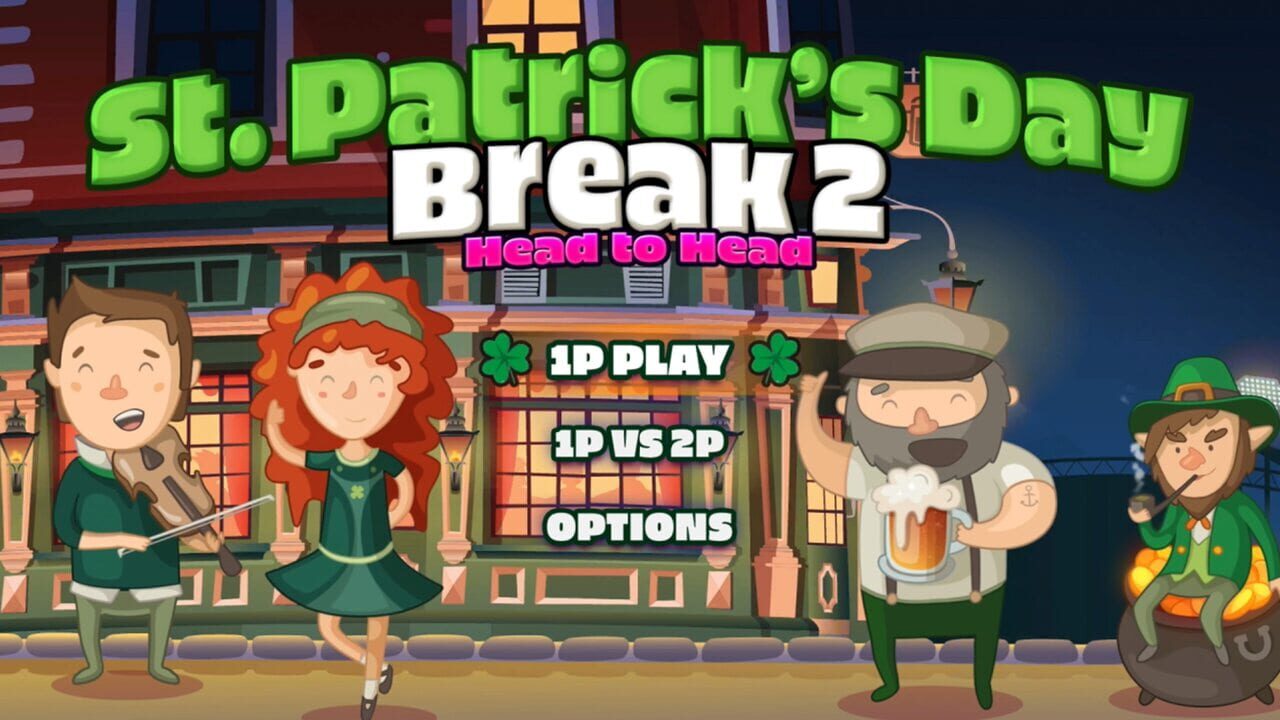 Saint Patrick’s Day Break 2 Head to Head