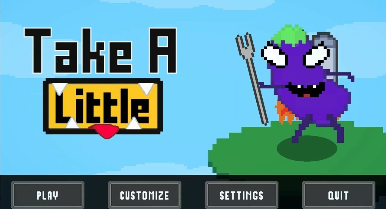 Take a Little
