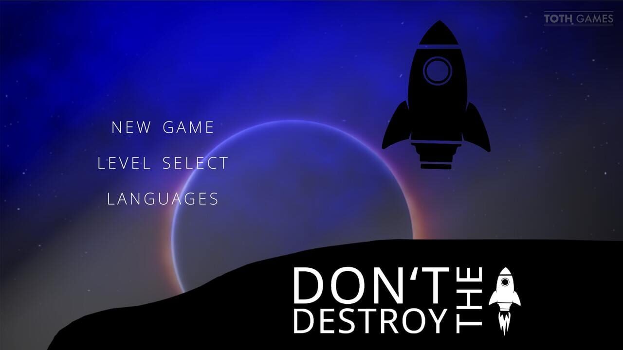 Don’t Destroy The Rocket