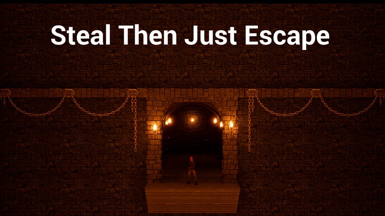 Steal Then Just Escape