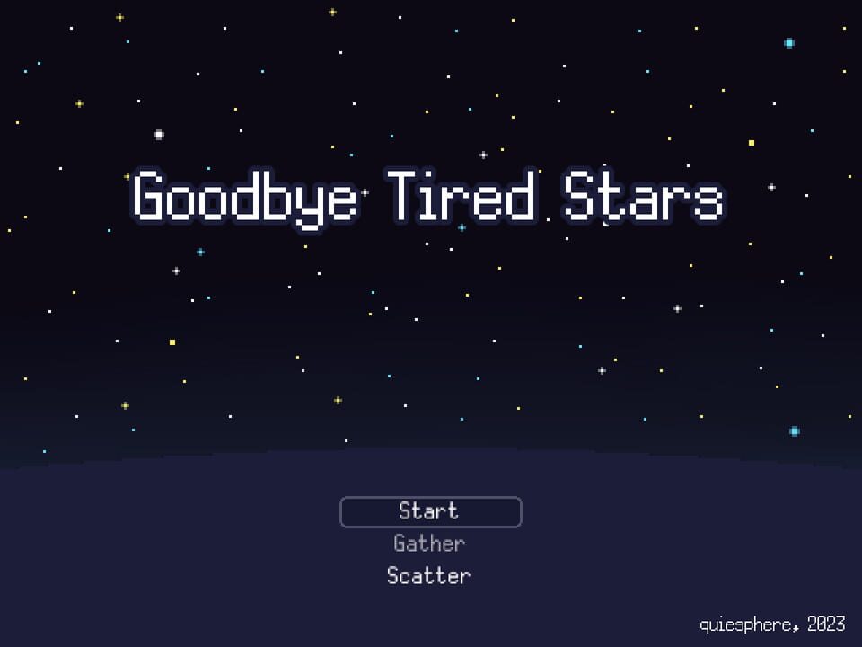 Goodbye Tired Stars
