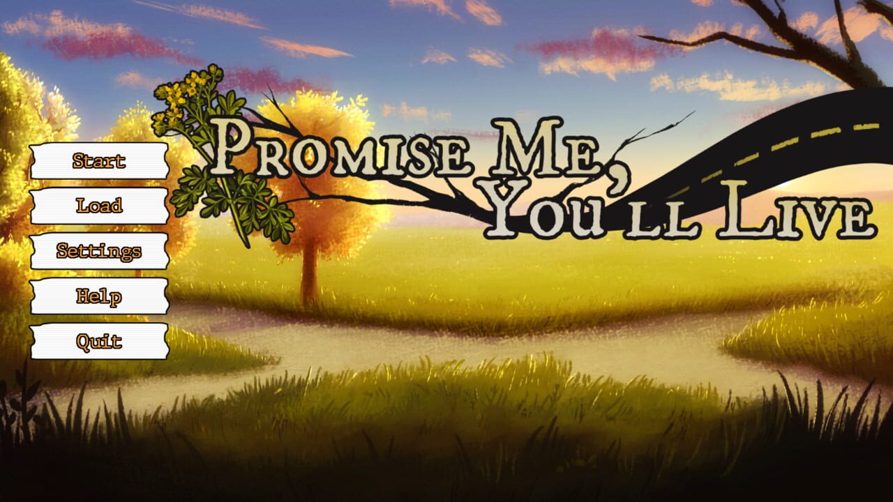 Promise Me, You’ll Live
