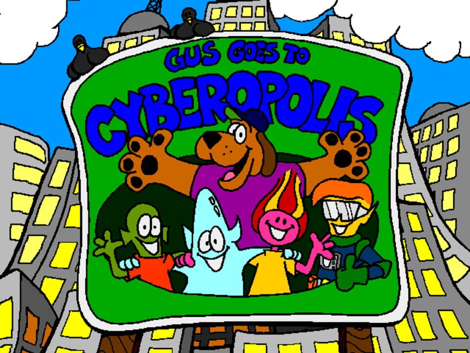 Gus Goes to Cyberopolis