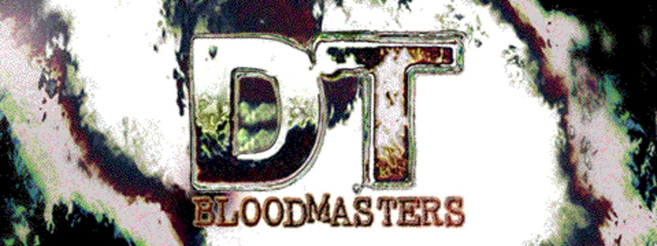 DT Bloodmasters