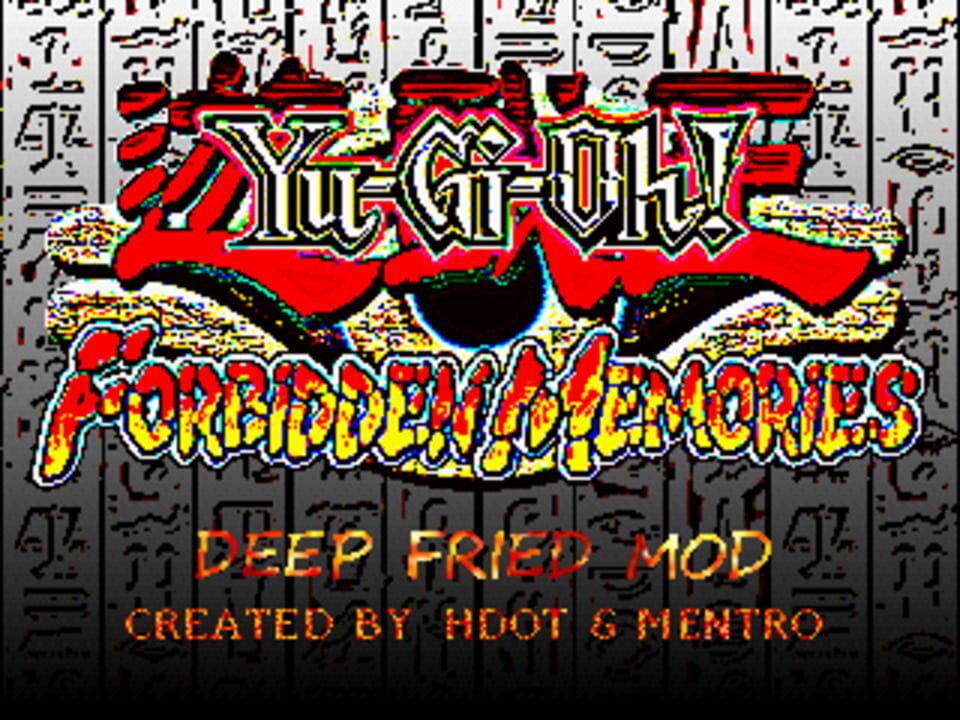 Yu-Gi-Oh! Forbidden Memories: Deep Fried Mod