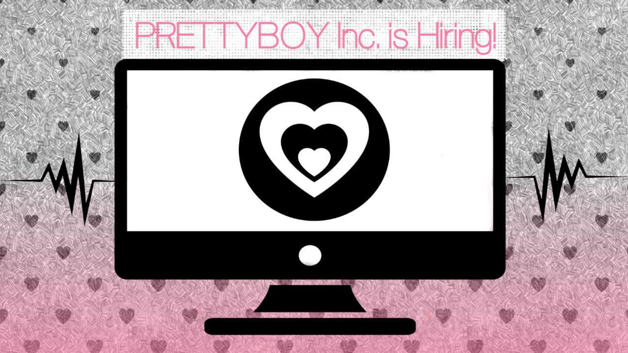 Prettyboy Inc. is Hiring!