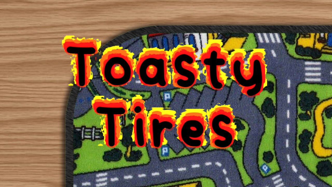 Toasty Tires