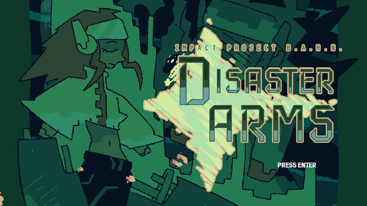 Disaster Arms: Impact Project B.A.H.N.