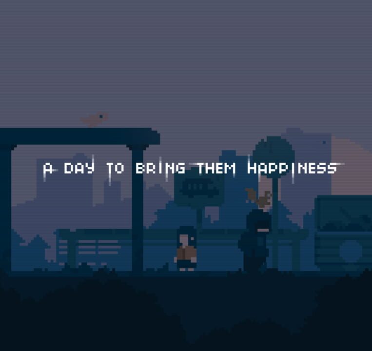 A Day to Bring Them Happiness
