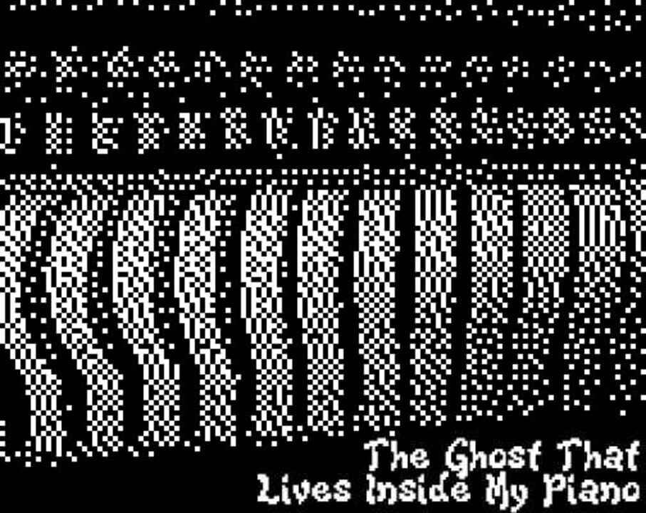 The Ghost That Lives Inside My Piano