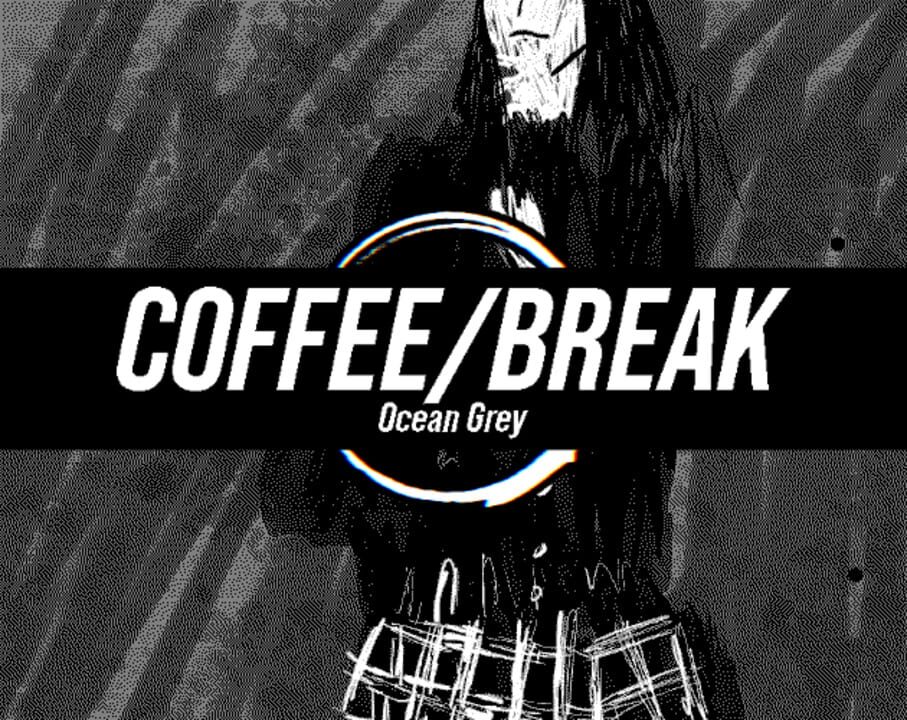 Coffee/Break: Ocean Grey