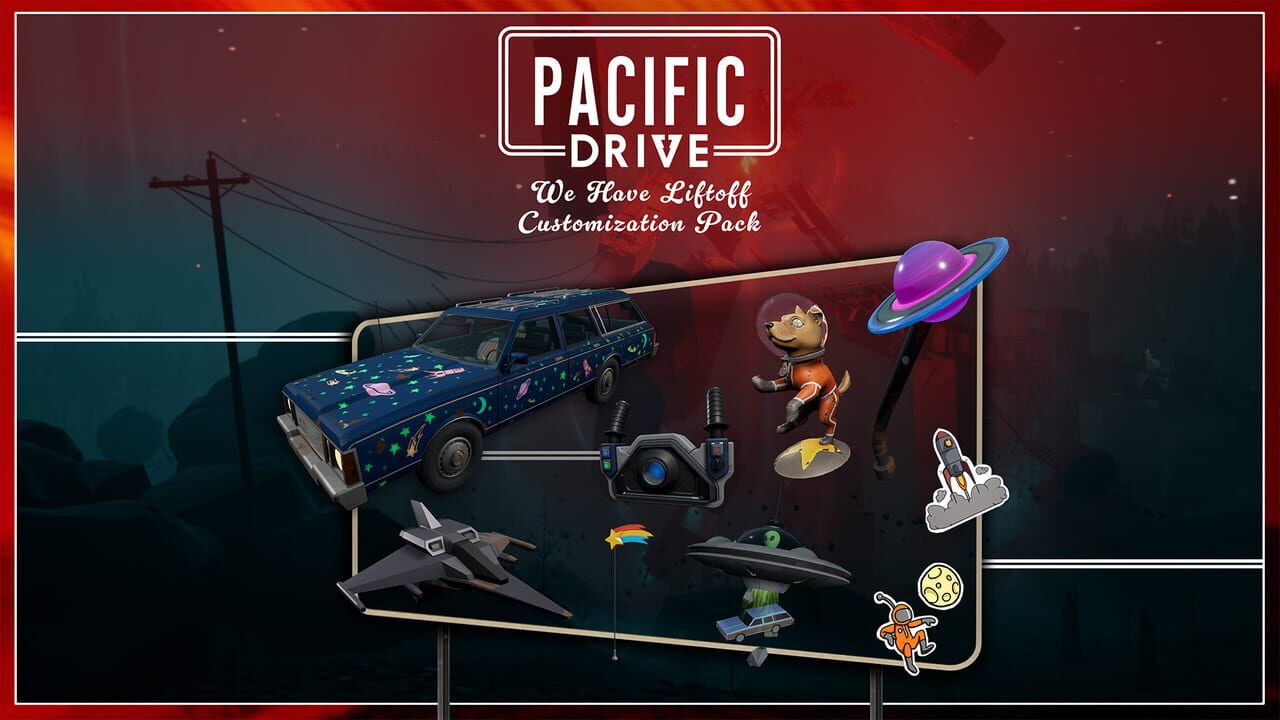 Pacific Drive: We Have Liftoff Customization Pack
