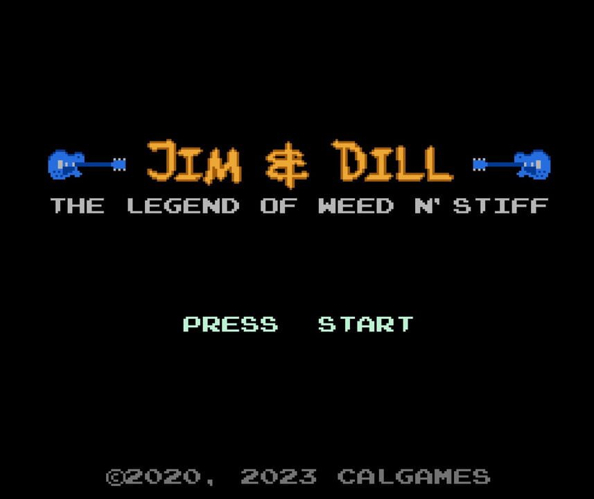 Jim & Dill: The Legend of Weed N’ Stiff