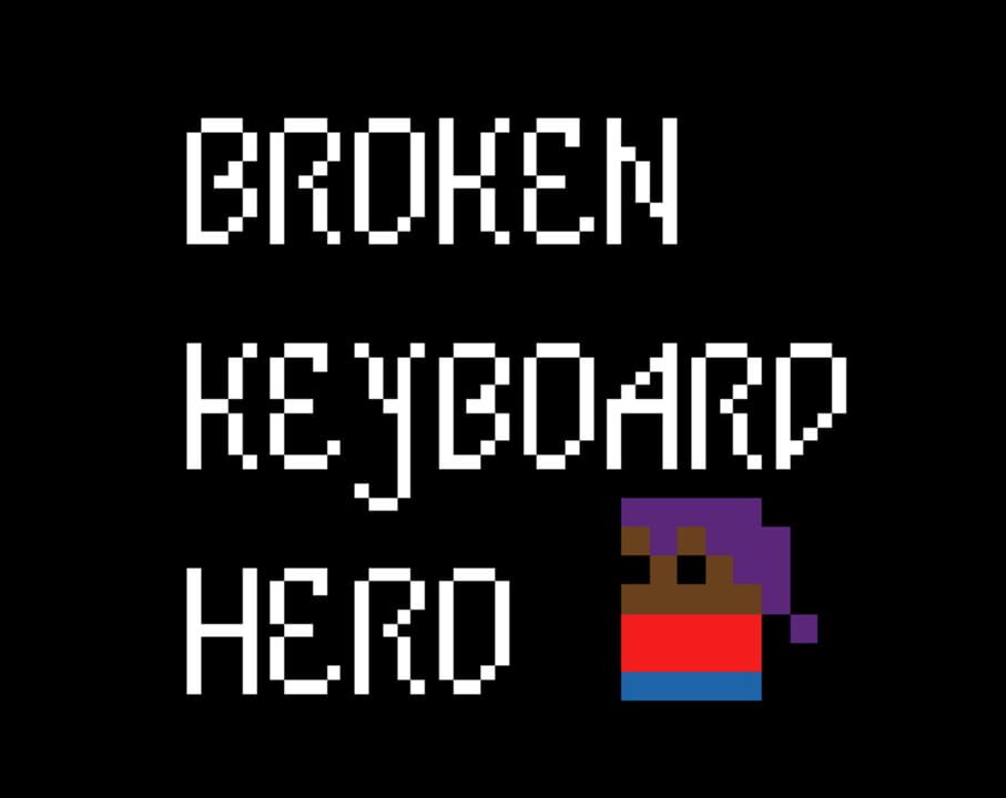 Broken Keyboard Hero