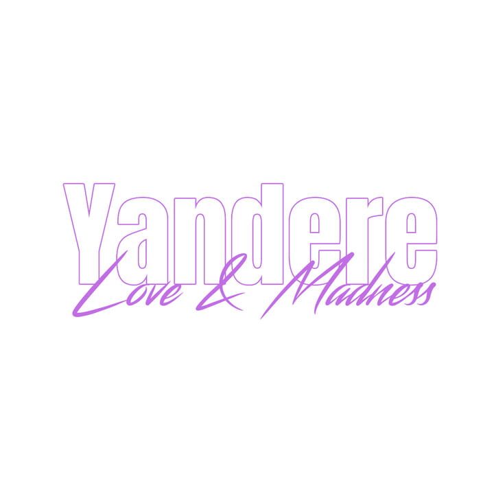 Yandere: Love & Madness