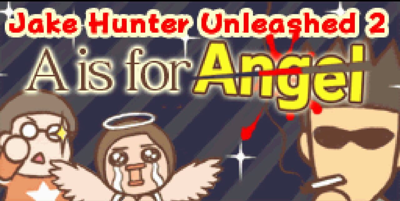Jake Hunter Unleashed 2: A Is for Angel