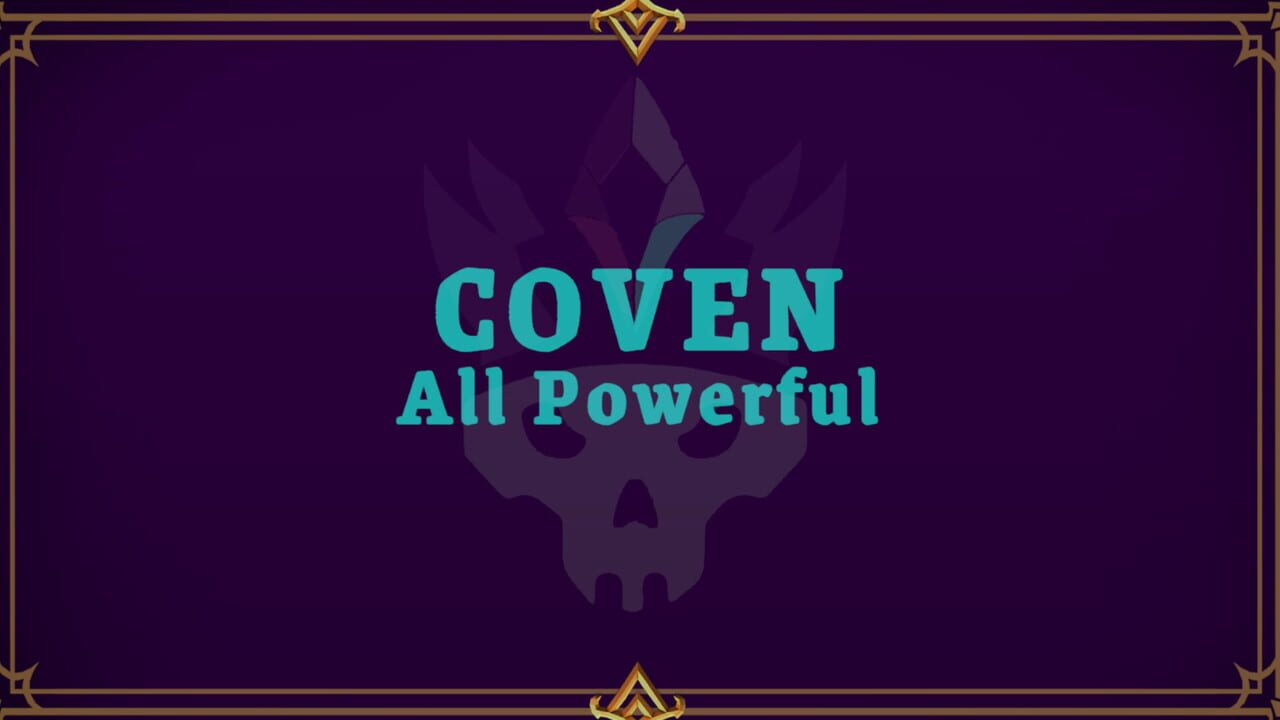 Coven: All Powerful