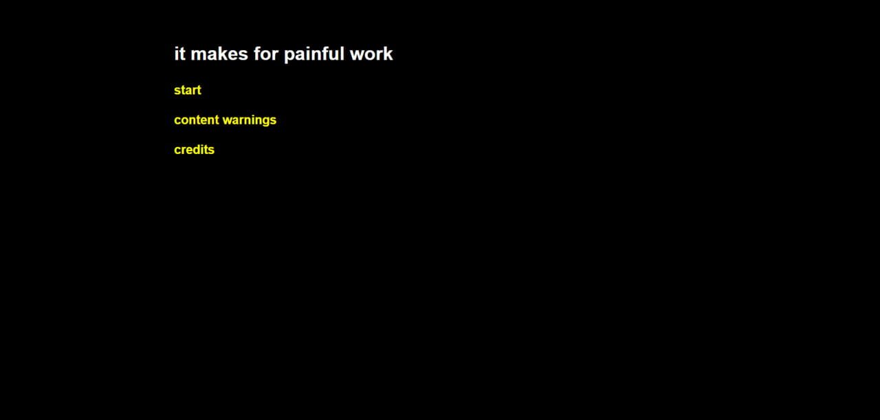 It Makes for Painful Work