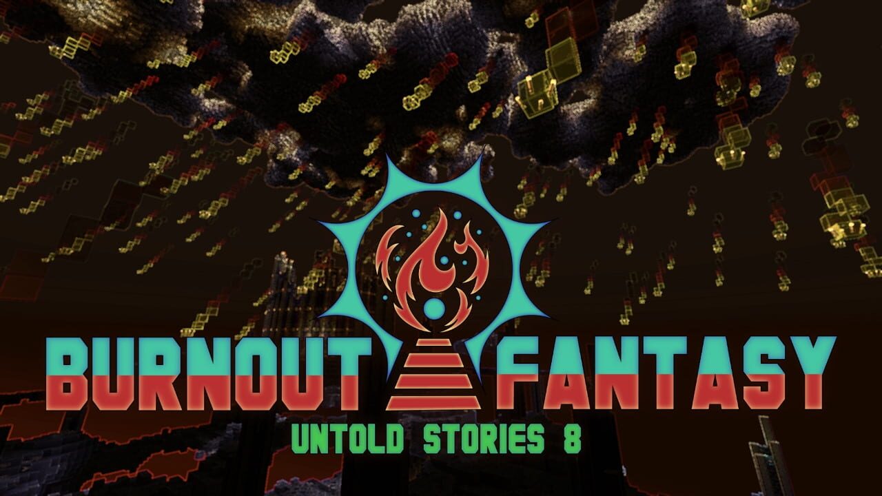 Untold Stories 8: Burnout Fantasy