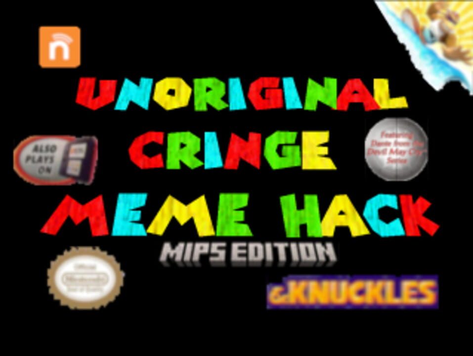 Unoriginal CRINGE Meme Hack