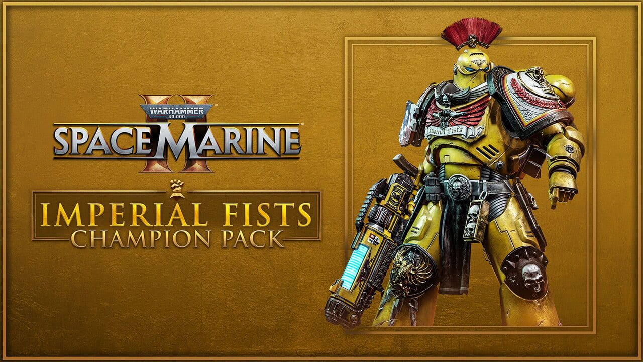 Warhammer 40,000: Space Marine II – Imperial Fists Champion Pack