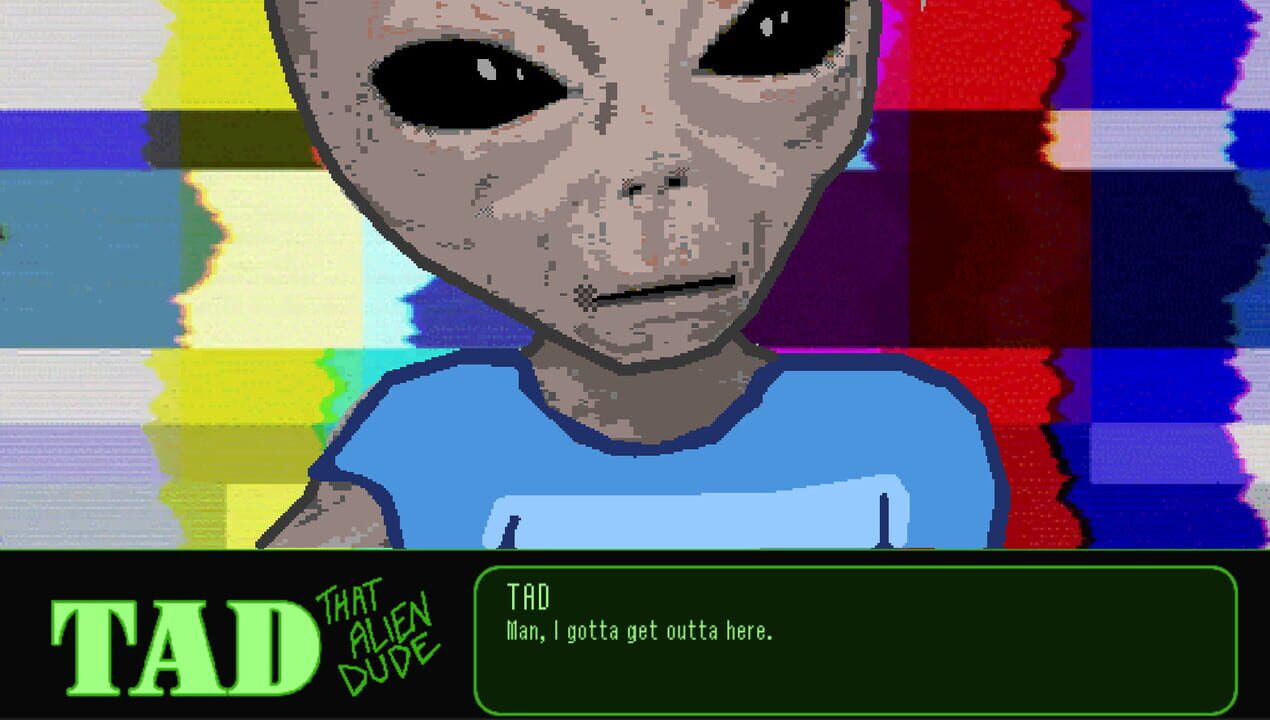 TAD: That Alien Dude