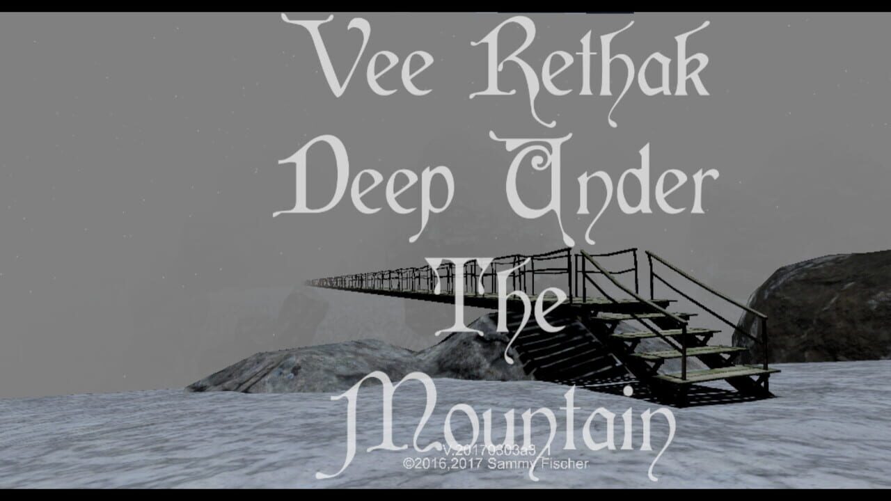 Vee Rethak: Deep Under the Mountain